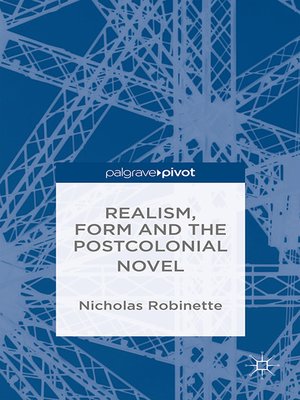 cover image of Realism, Form and the Postcolonial Novel